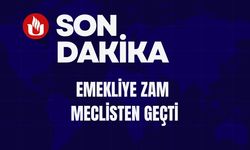 Emekliye Zam Meclisten Geçti