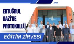 Ertuğrul Gazi’de Protokollü Eğitim Zirvesi