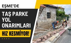 Eşme’de Taş Parke Yol Onarımları Hız Kesmiyor!