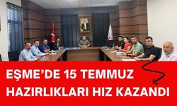 Eşme’de 15 Temmuz Hazırlıkları Hız Kazandı