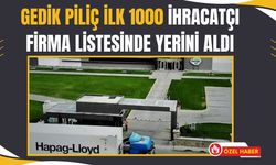 Gedik Piliç İlk 1000 İhracatçı Firma Listesinde Yerini Aldı