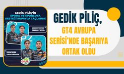 Gedik Piliç, GT4 Avrupa Serisi’nde Başarıya Ortak Oldu
