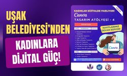 Uşak Belediyesi’nden Kadınlara Dijital Güç!