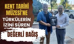 Kent Tarihi Müzesi’ne Türkülerin İzini Süren Değerli Bağış