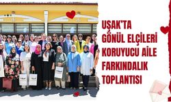 Uşak’ta Gönül Elçileri Koruyucu Aile Farkındalık Toplantısı