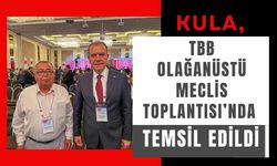 Kula, TBB Olağanüstü Meclis Toplantısı’nda Temsil Edildi