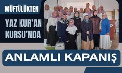 Müftülükten Yaz Kur’an Kursu’nda Anlamlı Kapanış