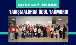 Uşak’ta Ulusal ve Uluslararası Yarışmalarda Ödül Yağmuru!