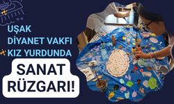 Uşak Diyanet Vakfı Kız Yurdunda Sanat Rüzgarı!
