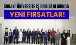 Sanayi-üniversite iş birliği alanında yeni fırsatlar!