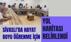 Sivaslı’da Hayat Boyu Öğrenme İçin Yol Haritası Belirlendi