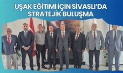 Uşak Eğitimi İçin Sivaslı’da Stratejik Buluşma