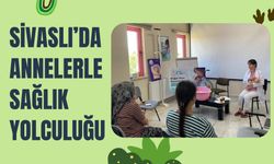 Sivaslı’da Annelerle Sağlık Yolculuğu