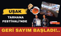Uşak Tarhana Festivali’nde Geri Sayım Başladı!..