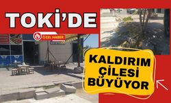 TOKİ’de Kaldırım Çilesi Büyüyor!