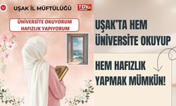 Uşak’ta Hem Üniversite Okuyup Hem Hafızlık Yapmak Mümkün!