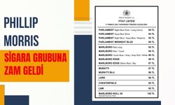 PHILLIP MORRIS SİGARA GRUBUNA ZAM GELDİ !