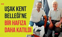 Uşak Kent Belleği’ne Bir Hafıza Daha Katıldı