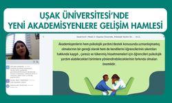 Uşak Üniversitesi’nde Yeni Akademisyenlere Gelişim Hamlesi