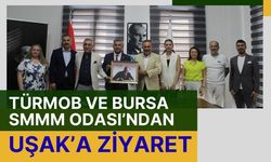 TÜRMOB ve Bursa SMMM Odası’ndan Uşak’a Ziyaret
