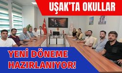 Uşak’ta Okullar Yeni Döneme Hazırlanıyor!