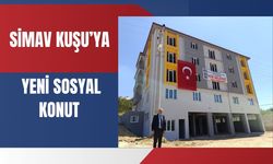 SİMAV KUŞU’YA YENİ SOSYAL KONUT