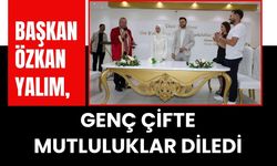 Başkan Özkan Yalım, Genç Çifte Mutluluklar Diledi