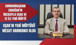 Cumhurbaşkanı Erdoğan’ın İmzasıyla Uşak ve 12 İle Yeni Müftü