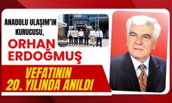 Anadolu Ulaşım’ın Kurucusu, Vefatının 20. Yılında Anıldı
