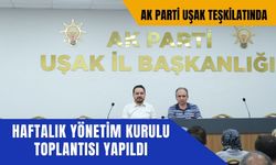 AK Parti Uşak Teşkilatında Yönetim Kurulu Toplantısı Yapıldı