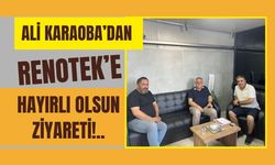 Ali Karaoba’dan Renotek’e Hayırlı Olsun Ziyareti