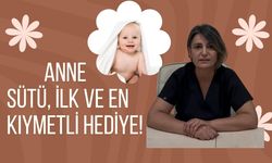 Anne Sütü, İlk ve En Kıymetli Hediye!