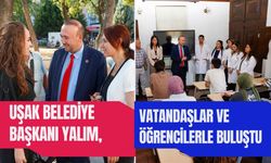 Uşak Belediye Başkanı Yalım, Vatandaşlar ve Öğrencilerle Buluştu
