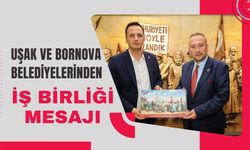Uşak ve Bornova Belediyelerinden İş Birliği Mesajı