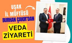 Uşak İl Müftüsü Burhan Çakır’dan Veda Ziyareti