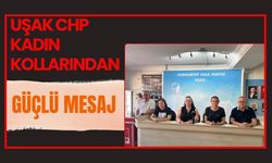Uşak CHP Kadın Kollarından Güçlü Mesaj