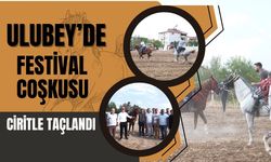 Ulubey’de Festival Coşkusu Ciritle Taçlandı