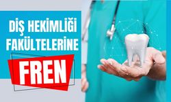 Diş Hekimliği Fakültelerine Fren: Kontenjanlar Yüzde 22 Azaltıldı