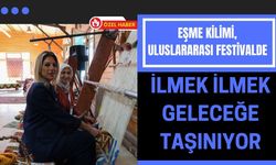 Eşme Kilimi, Uluslararası Festivalde İlmek İlmek Geleceğe Taşınıyor