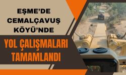 Eşme’de Cemalçavuş Köyü’nde Yol Çalışmaları Tamamlandı