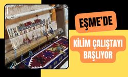 Eşme’de Kilim Çalıştayı Başlıyor