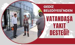 Gediz Belediyesi'nden Vatandaşa Yakıt Desteği!