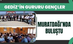 Gediz’in Gururu Gençler Muratdağı’nda Buluştu