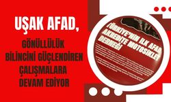 Uşak AFAD, Gönüllülük Bilincini Güçlendiren Çalışmalara Devam Ediyor