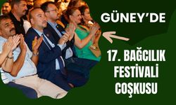 Güney’de 17. Bağcılık Festivali Coşkusu