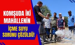 Komşuda İki Mahallenin İçme Suyu Sorunu Çözüldü!
