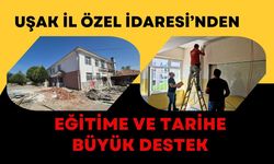 Uşak İl Özel İdaresi’nden Eğitime ve Tarihe Büyük Destek