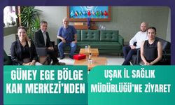 Güney Ege Bölge Kan Merkezi’nden Uşak İl Sağlık Müdürlüğü’ne Ziyaret
