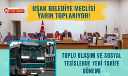 Uşak Belediye Meclisi Yarın Toplanıyor!