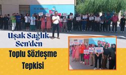Uşak Sağlık-Sen’den Toplu Sözleşme Tepkisi